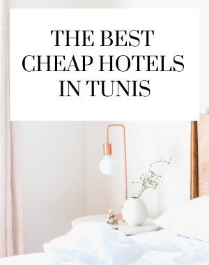 list of the best cheap hotels in Tunis